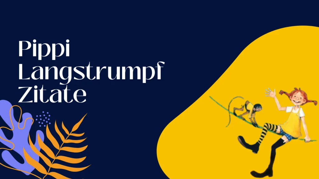 Pippi Langstrumpf Zitate