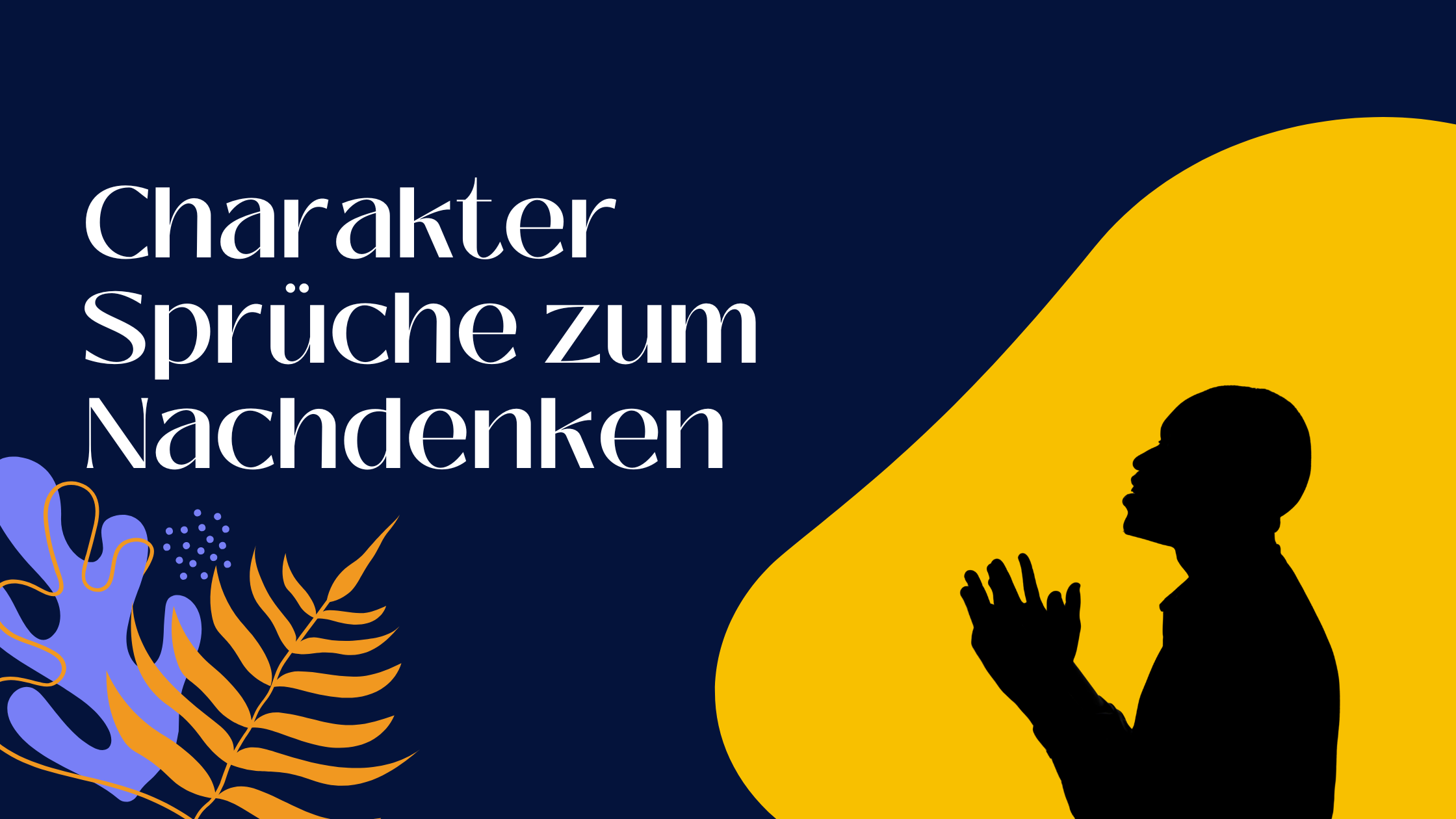 Charakter Sprüche zum Nachdenken