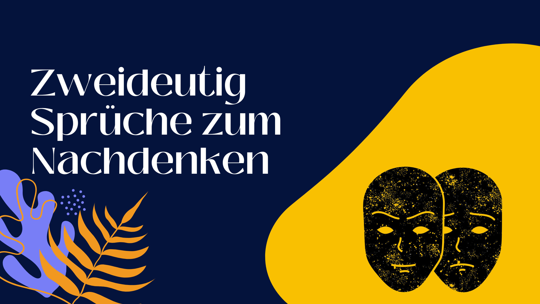 Zweideutig Sprüche zum Nachdenken