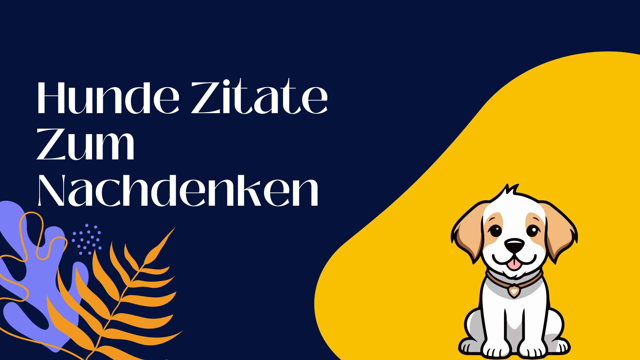 Hunde Zitate Zum Nachdenken
