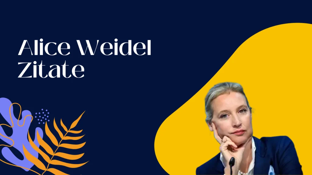 Alice Weidel Zitate