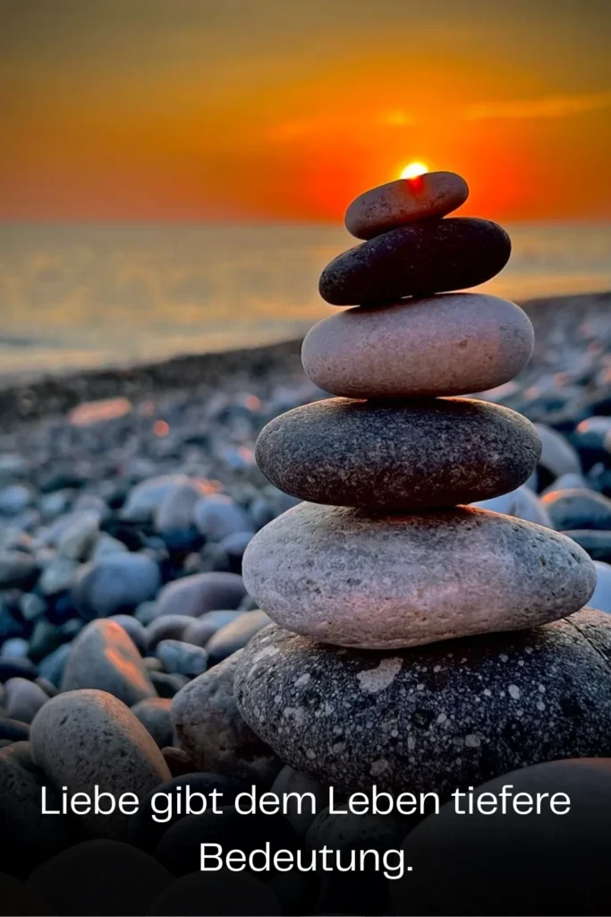 Liebe gibt dem Leben tiefere Bedeutung