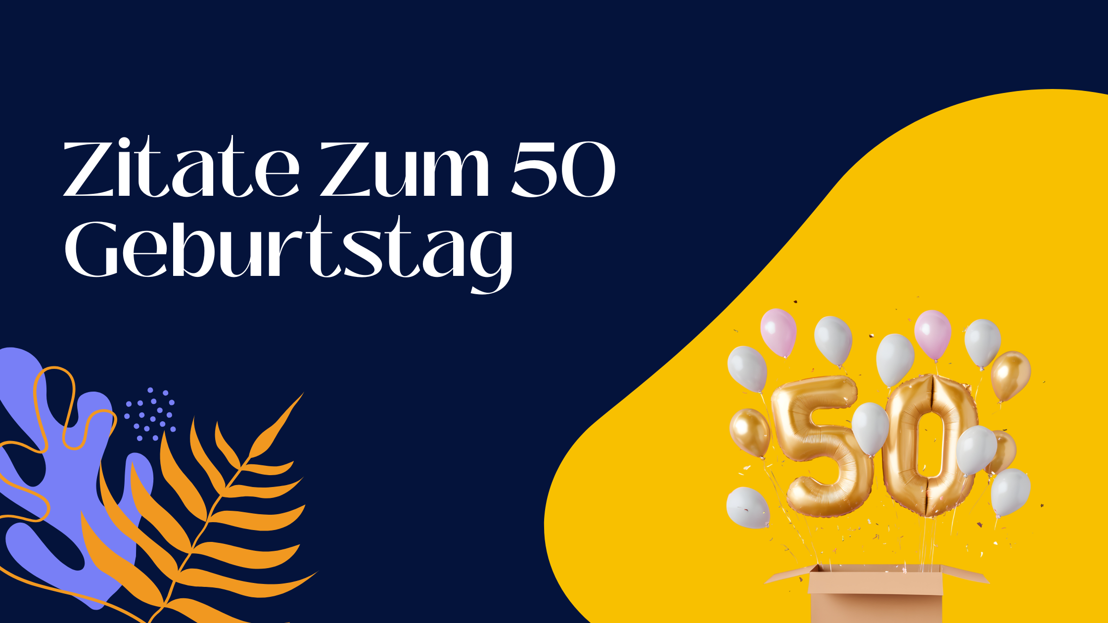 Zitate Zum 50 Geburtstag
