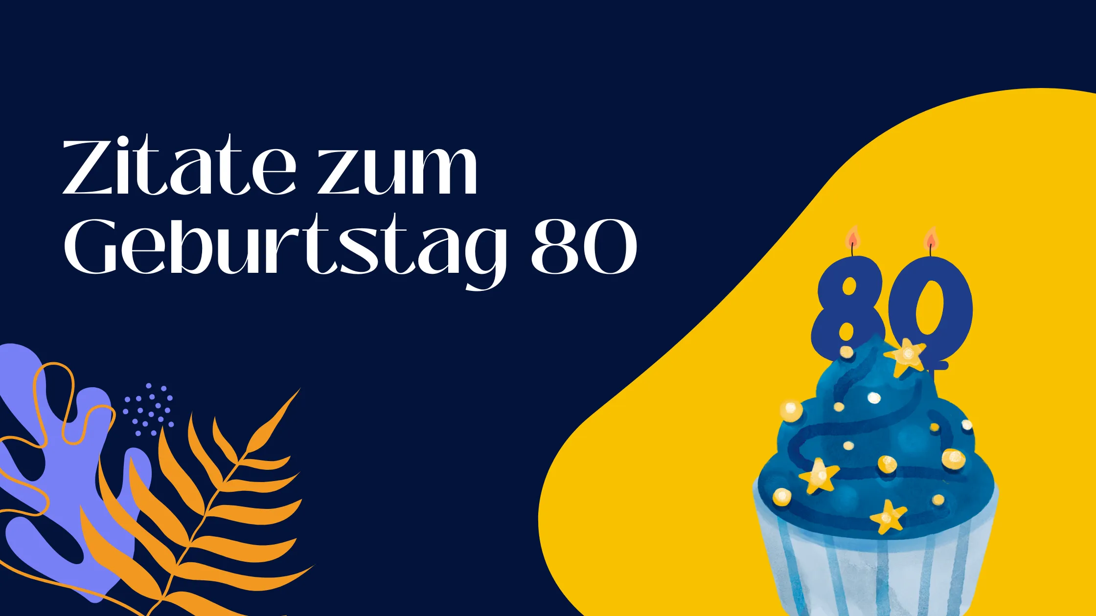 Zitate zum Geburtstag 80