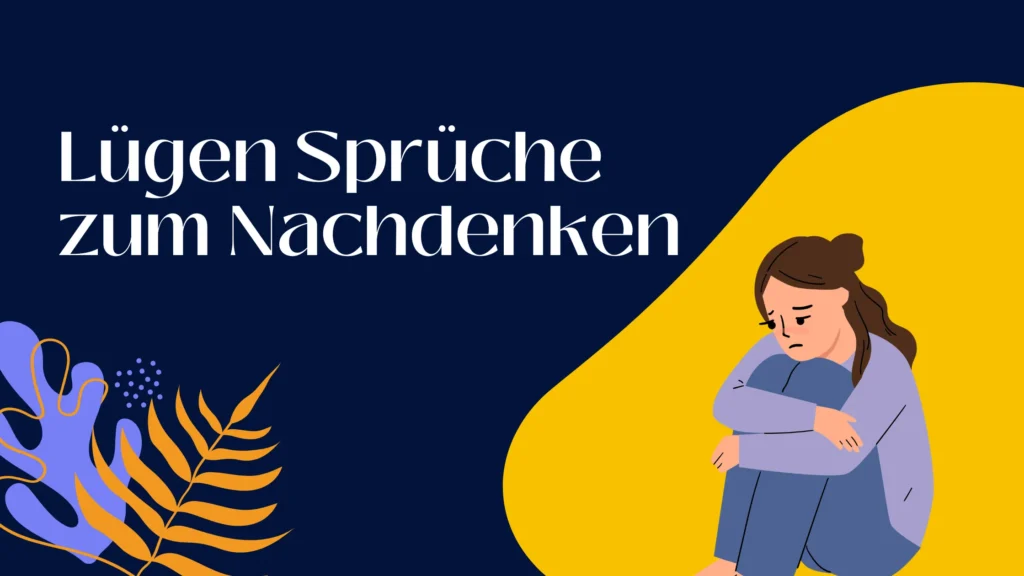 lügen sprüche zum nachdenken